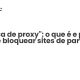 “Política de proxy”: o que é e porque pode bloquear sites de partidos - Sociedade Civil