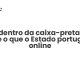 Por dentro da caixa-preta que decide o que o Estado português lê online - Sociedade Civil