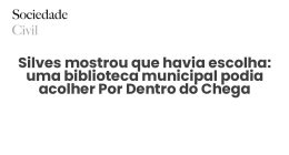 Silves mostrou que havia escolha: uma biblioteca municipal podia acolher Por Dentro do Chega - Sociedade Civil