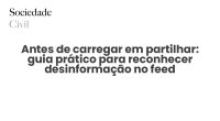 Antes de carregar em partilhar: guia prático para reconhecer desinformação no feed - Sociedade Civil