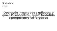 Operação Irmandade explicada: o que a PJ encontrou, quem foi detido e porque envolve forças de segurança - Sociedade Civil