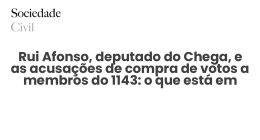 Rui Afonso, deputado do Chega, e as acusações de compra de votos a membros do 1143: o que está em causa - Sociedade Civil