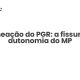 Nomeação do PGR: a fissura na autonomia do MP - Sociedade Civil